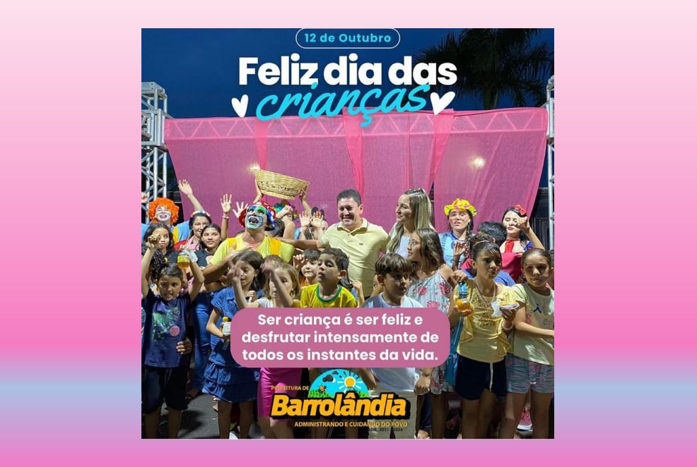 Diversão e Alegria: Prefeitura de Barrolândia do Tocantins Realiza Festividades do Dia das Crianças